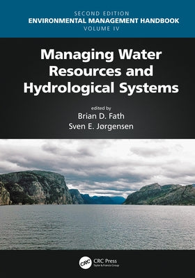 Managing Water Resources and Hydrological Systems by Fath, Brian D.
