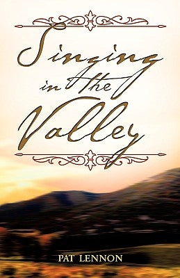 Singing In The Valley by Lennon, Pat