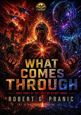 What Comes Through by Pranic, Robert G.