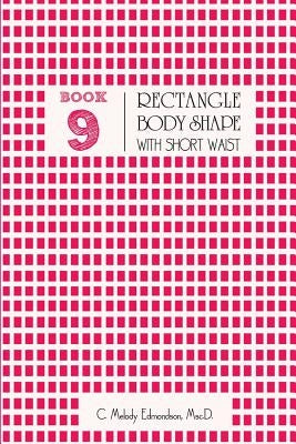 Book 9 - Rectangle Body Shape with a Short-Waistplacement by Russell, David a.