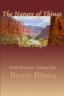 The Nature of Things; Grand Canyon by Hibma, Brucie