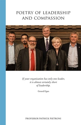 Poetry of Leadership and Compassion by Pietroni, Patrick C.