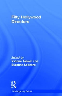 Fifty Hollywood Directors by Leonard, Suzanne