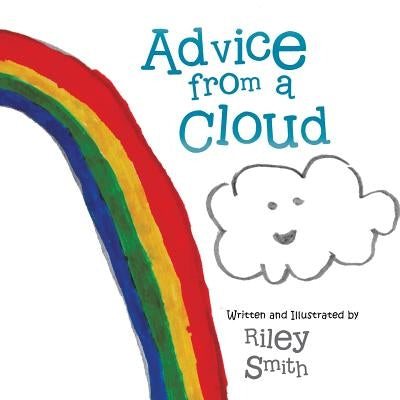 Advice from a Cloud by Smith, Riley
