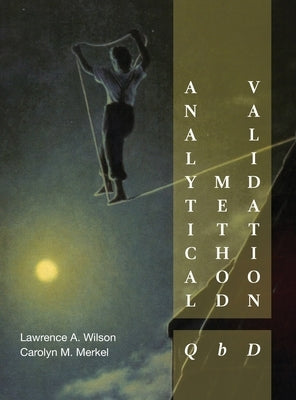 Analytical Method Validation: QbD by Wilson, Lawrence A.