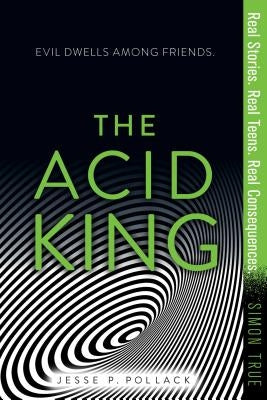 The Acid King by Pollack, Jesse P.