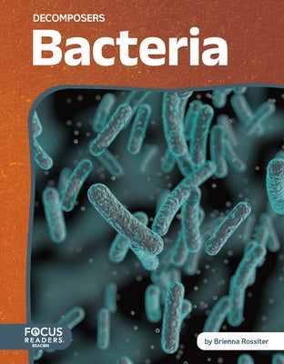 Bacteria by Rossiter, Brienna