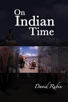 On Indian Time by Rubin, David