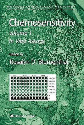 Chemosensitivity: Volume I: In Vitro Assays by Blumenthal, Rosalyn D.