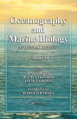 Oceanography and Marine Biology: An Annual Review. Volume 48 by Gibson, R. N.