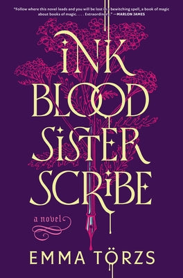 Ink Blood Sister Scribe by Törzs, Emma
