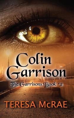 Colin Garrison: The Garrisons Book 2 by McRae, Teresa M.
