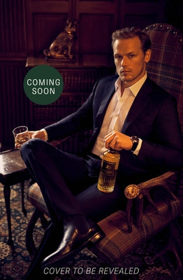 The Cocktail Diaries: A Spirited Journey - With Recipes by Heughan, Sam