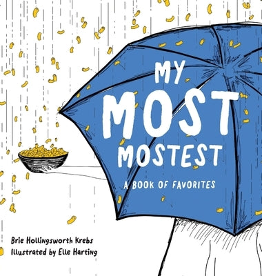 My Most Mostest by Krebs, Brie Hollingsworth