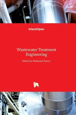 Wastewater Treatment Engineering by Samer, Mohamed
