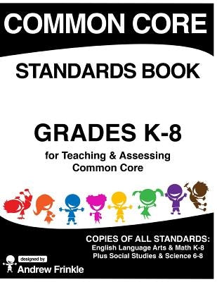 Common Core Standards Book by Frinkle, Andrew