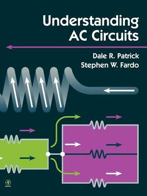 Understanding AC Circuits by Fardo, Stephen
