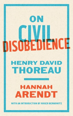 On Civil Disobedience by Arendt, Hannah