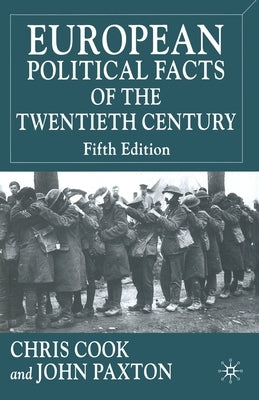European Political Facts of the Twentieth Century by Cook, C.