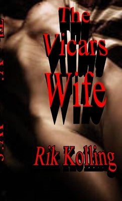 The Vicars Wife by Kolling, Rik