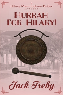 Hurrah For Hilary! by Treby, Jack