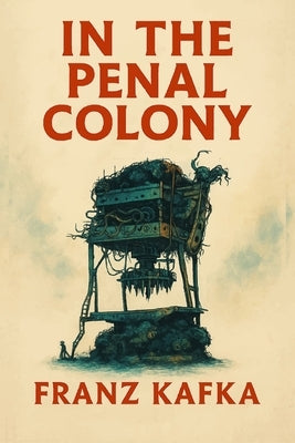 In the Penal Colony by Travers, S. R.