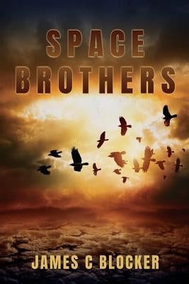 Space Brothers by Blocker, James C.