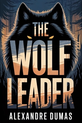 The Wolf Leader: A New Translation by Laclos, Serge