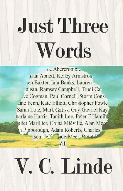Just Three Words by Linde, V. C.