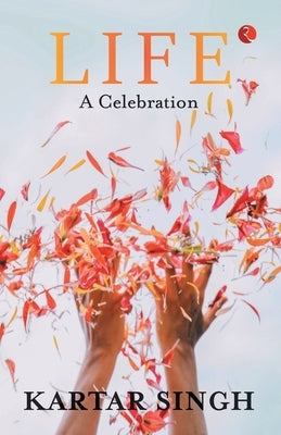 Life A Celebration by Singh