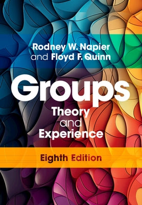 Groups: Theory and Experience by Napier, Rodney W.
