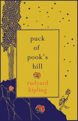 Puck of Pook's Hill by Kipling, Rudyard