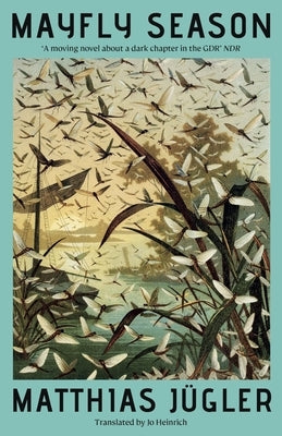 Mayfly Season by Jügler, Matthias