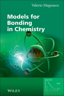 Models for Bonding in Chemistry by Magnasco, Valerio