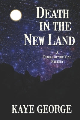 Death in the New Land by George, Kaye