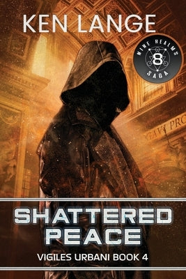 Shattered Peace: Nine Realms Saga by Lange, Ken