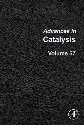 Advances in Catalysis: Volume 57 by Jentoft, Friederike C.