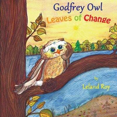 Godfrey Owl: Leaves of Change by Danielzuk, Jessica