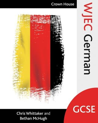 Wjec GCSE German by Whittaker, Chris