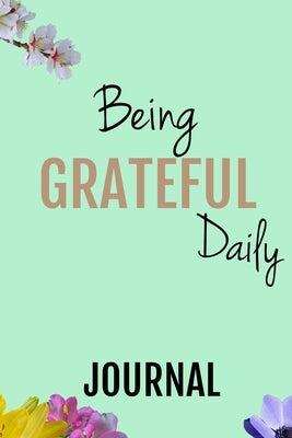 Being Grateful Daily - A Journal by Upward Books