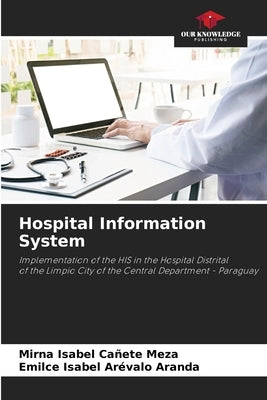 Hospital Information System by Cañete Meza, Mirna Isabel