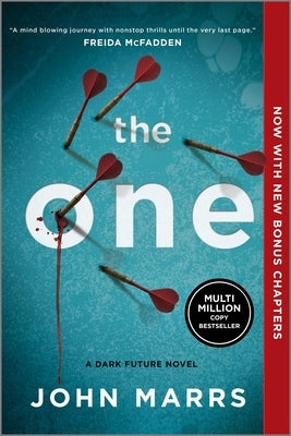 The One (Expanded Edition): A Dark Future Novel by Marrs, John