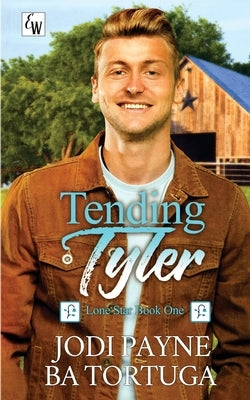 Tending Tyler by Payne, Jodi