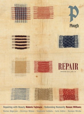 Plough Quarterly No. 38 - Repair by Williams, Rowan