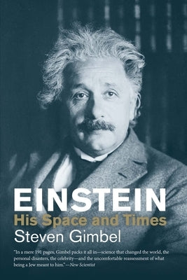 Einstein: His Space and Times by Gimbel, Steven