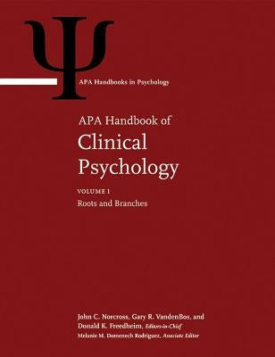 APA Handbook of Clinical Psychology, Volume 1 by Norcross, John C.