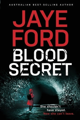 Blood Secret by Ford, Jaye