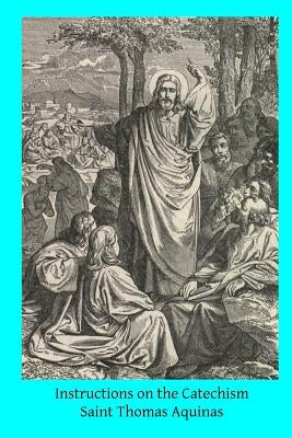 Instructions on the Catechism by Hermenegild Tosf, Brother