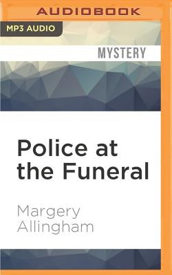 Police at the Funeral by Allingham, Margery