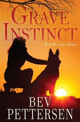Grave Instinct by Pettersen, Bev